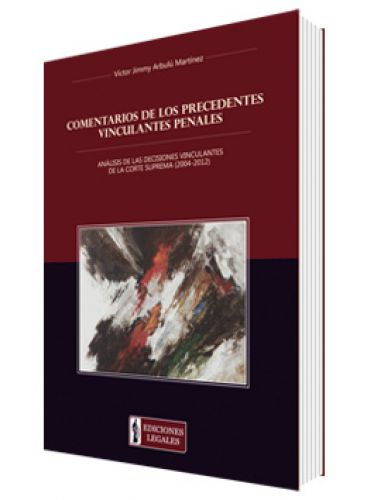 COMENTARIOS DE LOS PRECEDENTES VINCULANTES PENALES